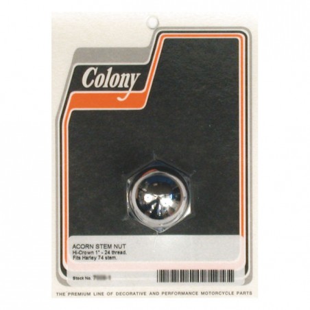 COLONY STEM NUT, ACORN 49-84 FL 80-86 FXWG 84-15 Softail (excl. FLST & Springers) 13-17 FXSB 93-17 FXDWG 06-17 Dyna 80-13 FLT/T